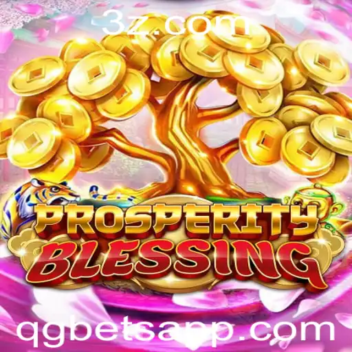 Explorando ProsperityBlessing: Um Guia Completo para o Novo Jogo de Estratégia